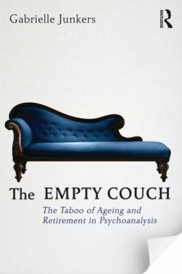 The Empty Couch : The Taboo of Ageing and Retirement in Psychoanalysis