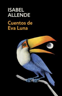 Cuentos de Eva Luna : Spanish-Language Edition of the Stories of Eva Luna