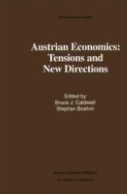 Austrian Economics : Tensions and New Directions