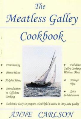 The Meatless Galley Cookbook