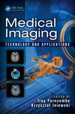 Medical Imaging : Technology and Applications