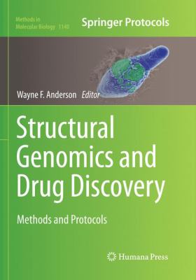 Structural Genomics and Drug Discovery : Methods and Protocols