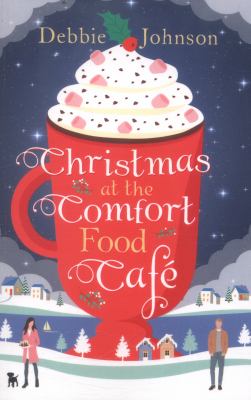Christmas at the Comfort Food Cafe (the Comfort Food Cafe, Book 2)