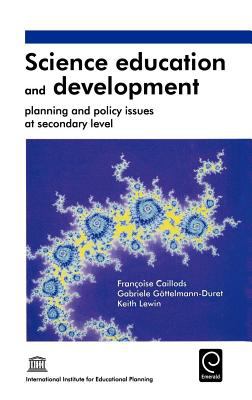Science Education and Development : Planning and Policy Issues at Secondary Level