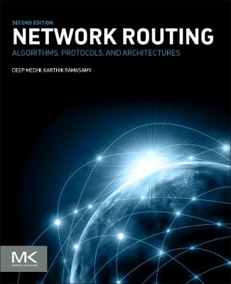Network Routing : Algorithms, Protocols, and Architectures