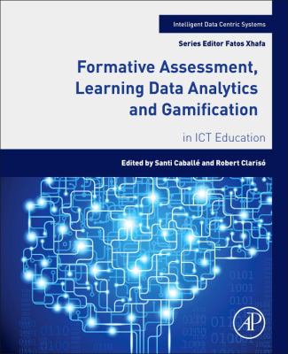 Formative Assessment, Learning Data Analytics and Gamification : In ICT Education