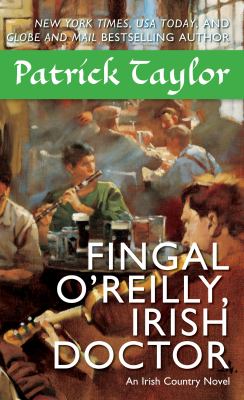 Fingal o'Reilly, Irish Doctor : An Irish Country Novel