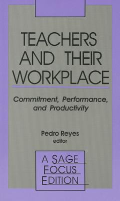 Teachers and Their Workplace Vol. 114 : Commitment, Performance, and Productivity