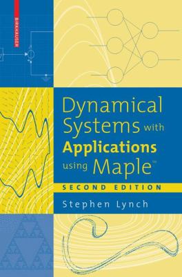 Dynamic Systems with Applications Using Maple
