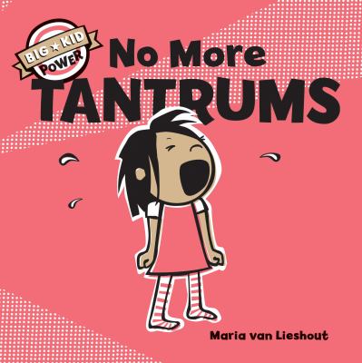 No More Tantrums : (Children's Emotions Books, Self-Esteem Books for Kids)