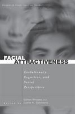 Facial Attractiveness : Evolutionary, Cognitive, and Social Perspectives