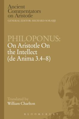 Philoponus: on Aristotle on the Intellect (de Anima 3. 4-8)