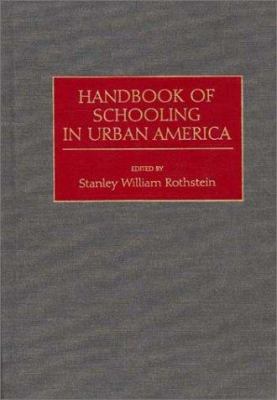 Handbook of Schooling in Urban America