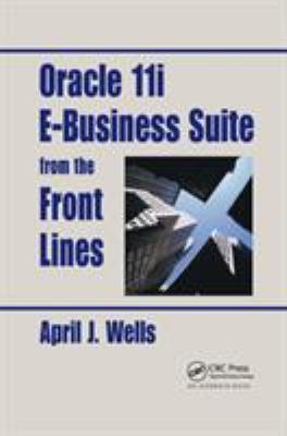 Oracle 11i e-Business Suite from the Front Lines