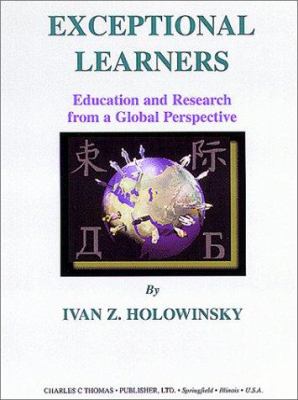 Exceptional Learners : Education and Research from a Global Perspective
