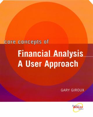 Core Concepts of�Financial Analysis : A User Approach