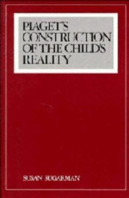 Piaget's Construction of the Child's Reality