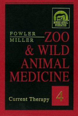 Zoo and Wild Animal Medicine : Current Therapy 4
