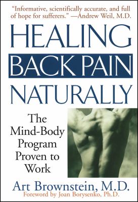 Healing Back Pain Naturally : The Mind-Body Program Proven to Work