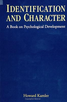 Identification and Character : A Book on Psychological Development