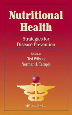 Nutritional Health : Strategies for Disease Prevention
