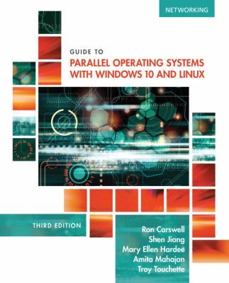 Guide to Parallel Operating Systems with Windows© 10 and Linux
