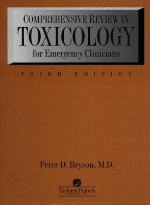 Comprehensive Reviews in Toxicology : For Emergency Clinicians