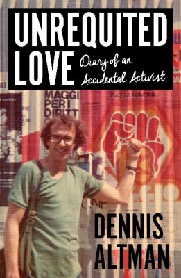 Unrequited Love : Diary of an Accidental Activist