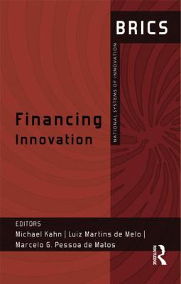 Financing Innovation : BRICS National Systems of Innovation