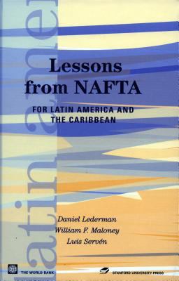 Lessons from NAFTA : For Latin America and the Caribbean