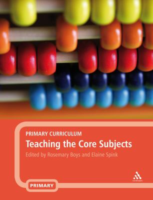 Primary Curriculum - Teaching the Core Subjects