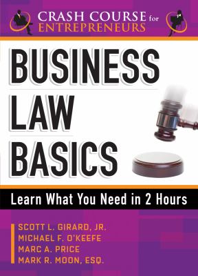 Business Law Basics : Learn What You Need in 2 Hours