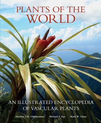 Plants of the World : An Illustrated Encyclopedia of Vascular Plants