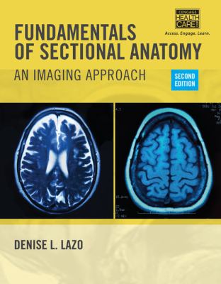 Fundamentals of Sectional Anatomy : An Imaging Approach