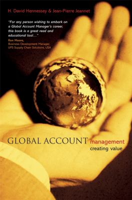 Global Account Management : Creating Value