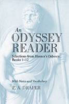 An Odyssey Reader : Selections from Homer's Odyssey, Books 1-12