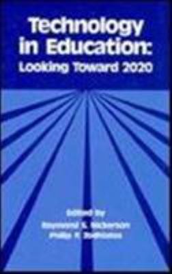 Technology in Education : Looking Toward 2020