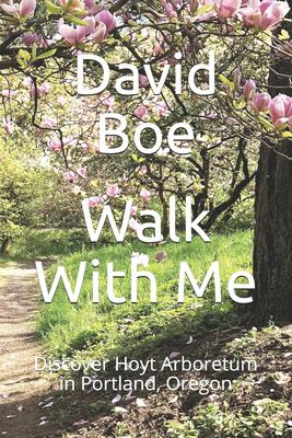 Walk with Me : Discover Hoyt Arboretum in Portland, Oregon