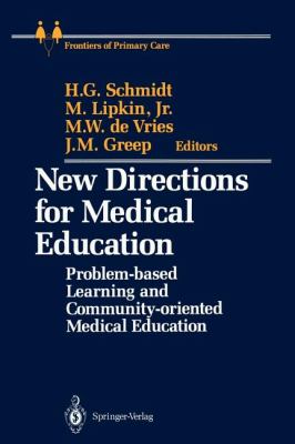 New Directions for Medical Education : Problem-Based Learning and Community-Oriented Medical Education
