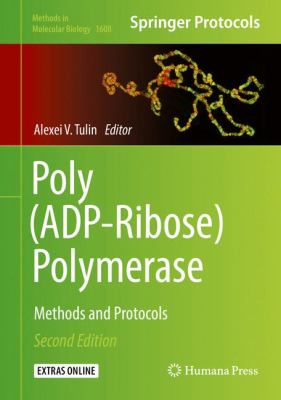 Poly(ADP-Ribose) Polymerase : Methods and Protocols