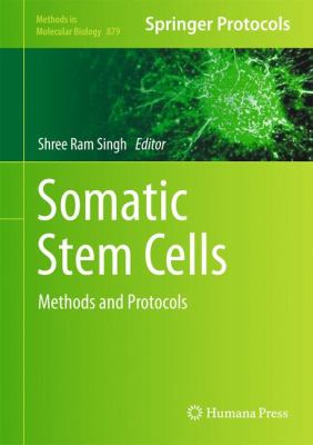 Somatic Stem Cells : Methods and Protocols