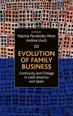 Evolution of Family Business : Continuity and Change in Latin America and Spain