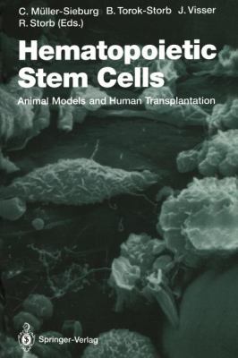 Hematopoietic Stem Cells : Animal Models and Human Transplantation