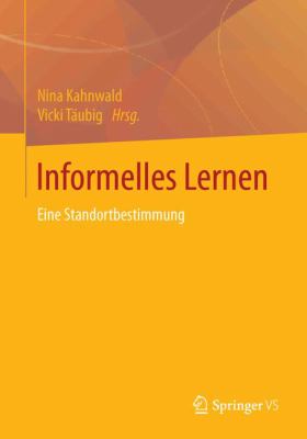 Informelles Lernen : Eine Standortbestimmung