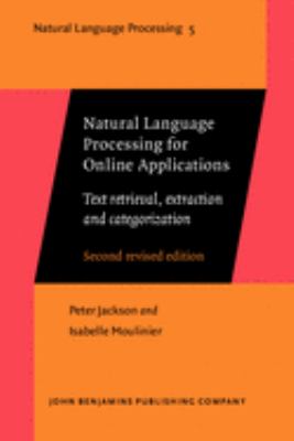 Natural Language Processing for Online Applications : Text Retrieval, Extraction and Categorization