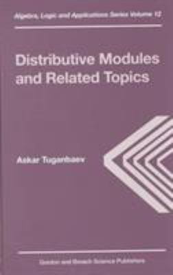 Distributive Modules and Related Topics