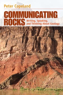 Communicating Rocks: Writing, Speaking, and Thinking about Geology