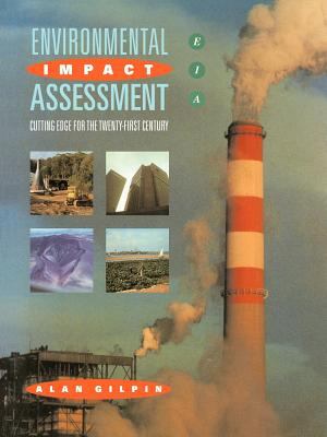 Environmental Impact Assessment : Cutting Edge for the 21st Century