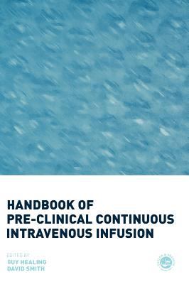 Handbook of Pre-Clinical Continuous Intravenous Infusion