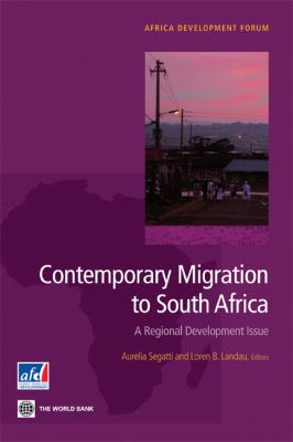 Contemporary Migration to South Africa : A Regional Development Issue